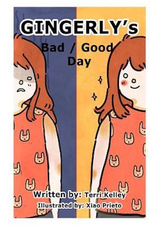 Gingerly's Bad/Good Day