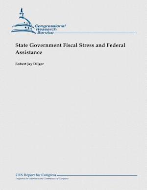 State Government Fiscal Stress and Federal Assistance