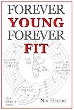 Forever Young Forever Fit