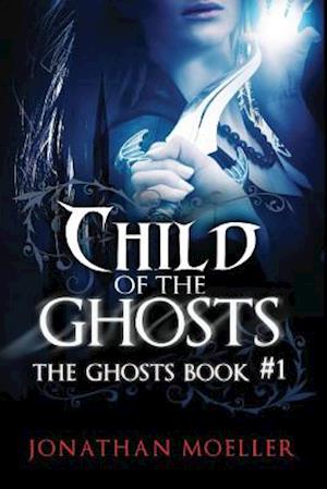 Child of the Ghosts