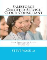 Salesforce Certified Service Cloud Consultant Exam Preparation Class (Spcon-101)