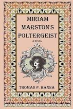 Miriam Marston's Poltergeist