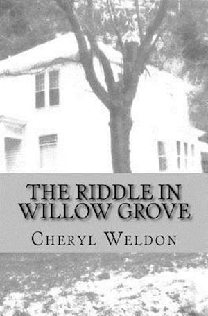 The Riddle in Willow Grove