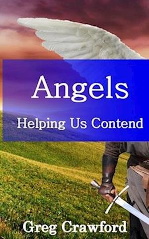 Angels Helping Us Contend