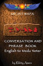 Mejat Wafa Medu Neter Conversation & Phrase Book