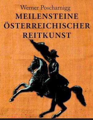 Meilensteine Österreichischer Reitkunst