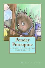 Ponder Porcupine