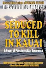 Seduced to Kill in Kauai