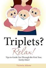 Triplets? Relax!