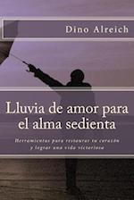 Lluvia de Amor Para El Alma Sedienta