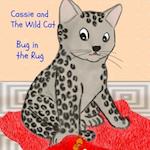 Cassie and The Wild Cat: Bug in the Rug 