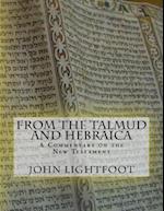 A Commentary on the New Testament from the Talmud and Hebraica