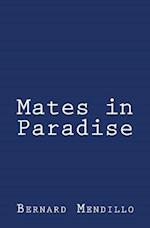 Mates in Paradise