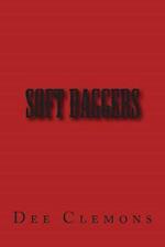 Soft Daggers