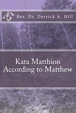 Kata Matthaion According to Matthew