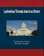 Lapbooking Through American History
