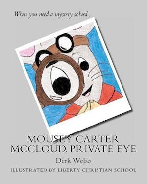 Mousey Carter McCloud, Private Eye