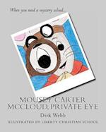 Mousey Carter McCloud, Private Eye