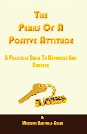 The Perks of a Positive Attitude