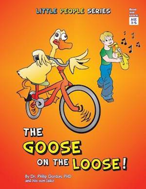 The Goose on the Loose!