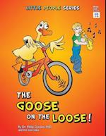 The Goose on the Loose!