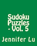 Sudoku Puzzles - Vol. 5