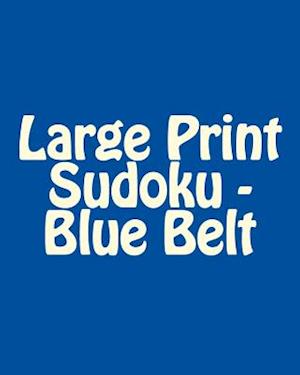 Large Print Sudoku - Blue Belt