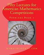 Fifty Lectures for American Mathematics Competitions Problems Book 2