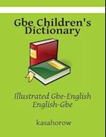 Gbe Children's Dictionary: Illustrated Gbe-English, English-Gbe 