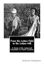 From the Cotton Field to the Cotton Mill