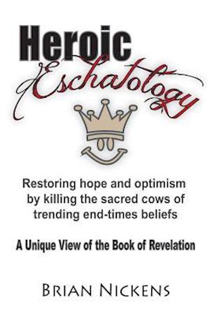 Heroic Eschatology