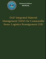 Department of Defense Manual - Dod Integrated Materiel Management (IMM) for Consumable Items