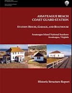 Assateague Beach Coast Guard Station - Station House, Garage and Boathouse