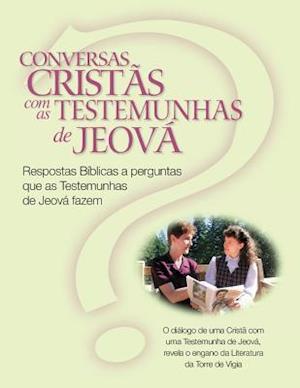 Conversas Cristãs com as Testemunhas de Jeová