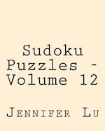 Sudoku Puzzles - Volume 12