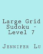 Large Grid Sudoku - Level 7