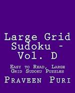Large Grid Sudoku - Vol. D