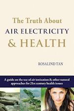 The Truth about Air Electricity & Health