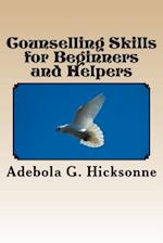 Counselling Skills for Beginners and Helpers