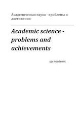 Academic Science - Problems and Achievements