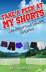 Take a Peek at My Shorts