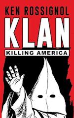 KLAN: Killing America 