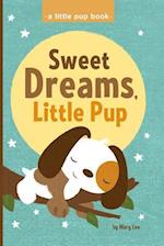 Sweet Dreams, Little Pup