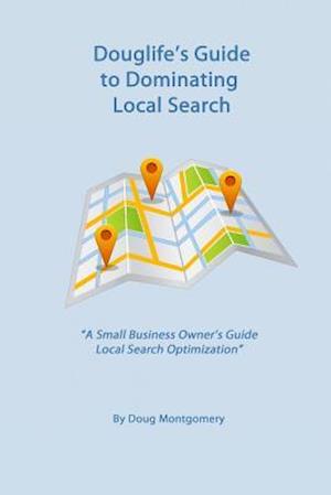 Douglife's Guide to Dominating Local Search