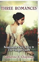 Three Romances: Brizecombe Hall, Kitty & The Hangar Dance 