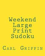 Weekend Large Print Sudoku