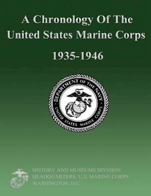 A Chronology of the United States Marine Corps 1935-1946