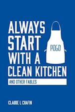 Always Start with a Clean Kitchen