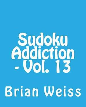 Sudoku Addiction - Vol. 13