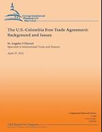 The U.S.-Colombia Free Trade Agreement
